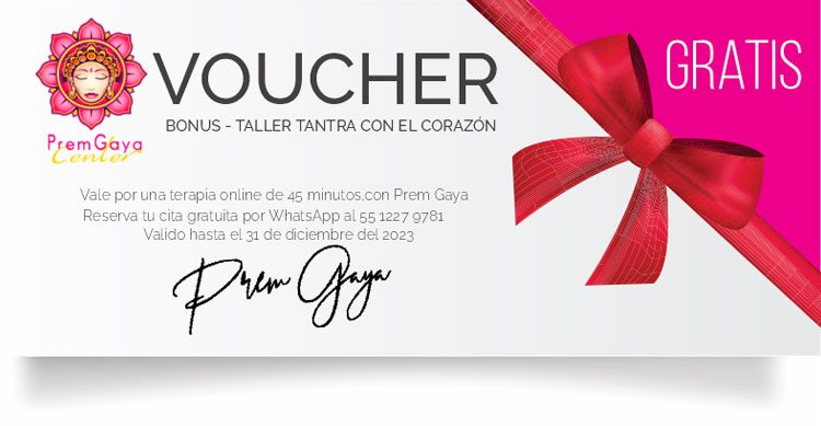 Vaucher. Adquiere este vaucher como Bonus de los talleres Tantra con el Corazón